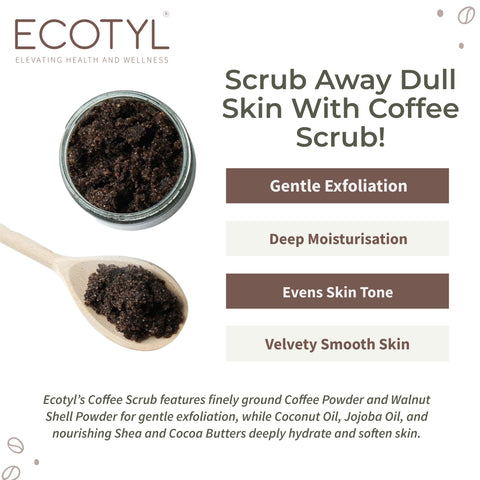 Ecotyl Natural Coffee Body Scrub | For Gentle Exfoliation | No Silicones & Mineral Oil | 100g