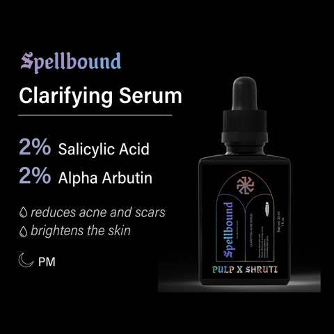 Pulp Face Serum | With Salicylic Acid | Spellbound | Skin Clarifying