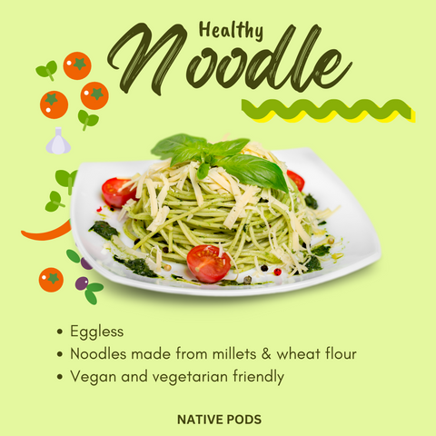 Native Pods Little Millet Noodles | Not Fried | No MSG | No Maida